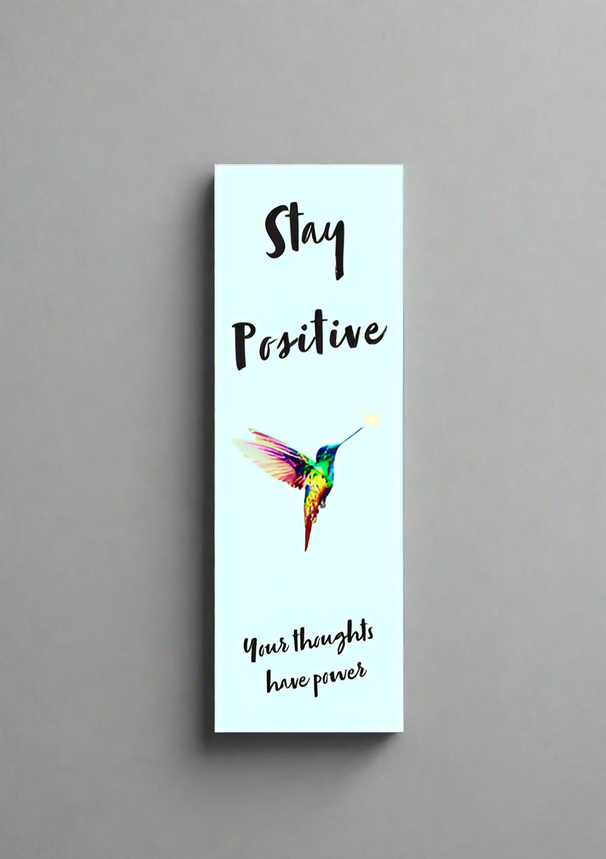 beautiful bookmark - blue, "stay positive", lite minded hummingbird logo, "your thoughts have power", encouraging and uplifting message